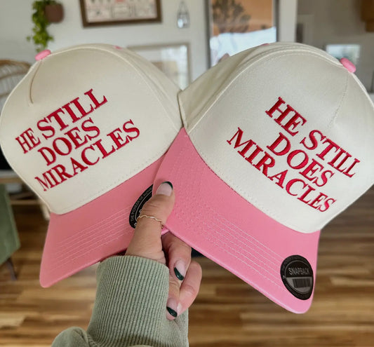 “He still does Miracles” trucker hat
